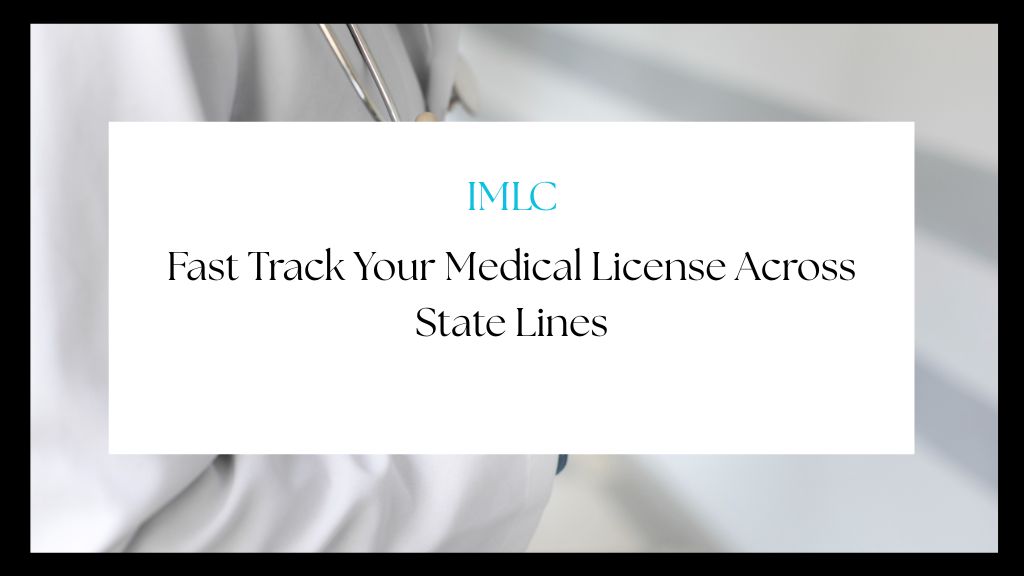 Physician reviewing IMLC application documents to obtain a medical license across multiple states