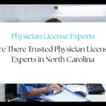 Trusted experts help physicians obtain medical licenses quickly and accurately in North Carolina