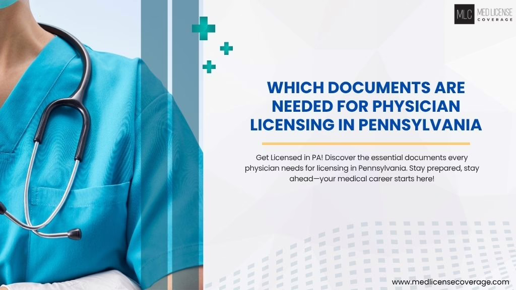 Stack of required documents for physician licensing in Pennsylvania, including forms, ID, and certifications.