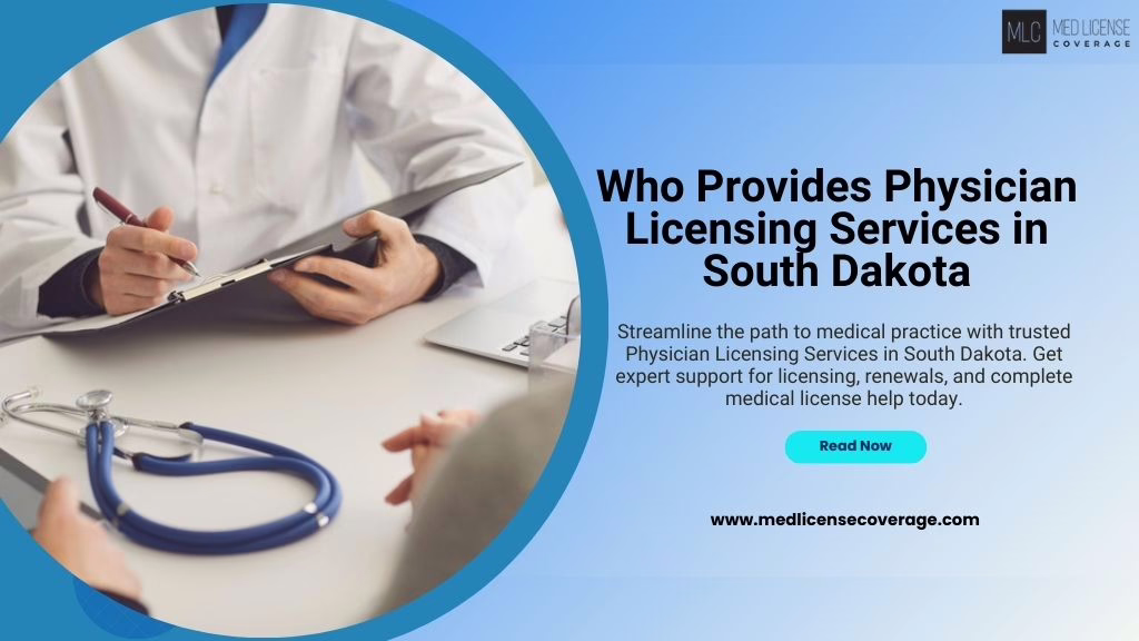 Physician discussing paperwork with patient alongside ad for Physician Licensing Services in South Dakota.