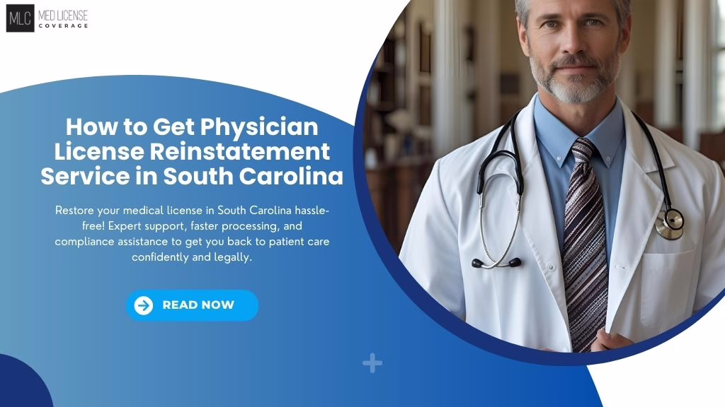 Physician receiving guidance on reinstating medical license through a South Carolina licensing support service.